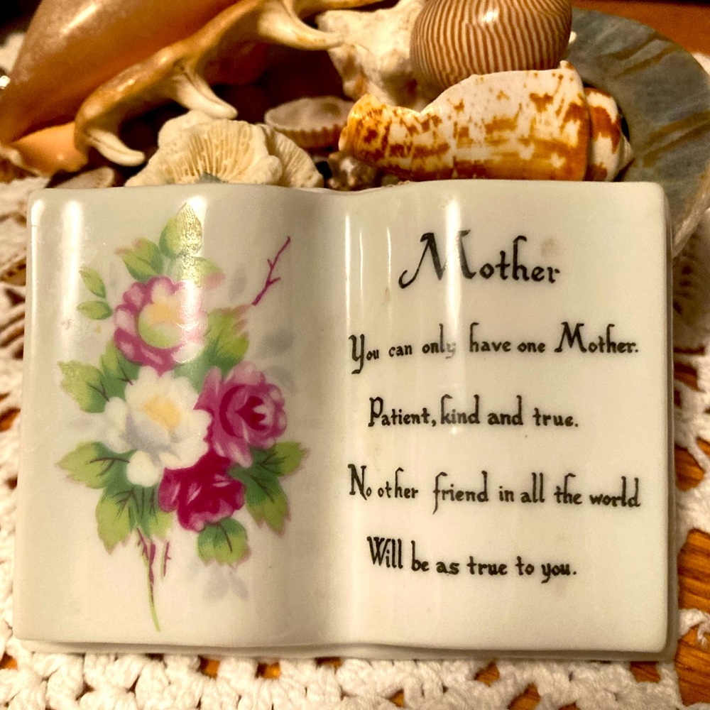 Vintage Mother Memento “Mother. You can only have one Mother. Patient Kind and…”